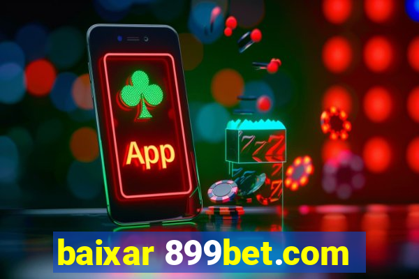 baixar 899bet.com